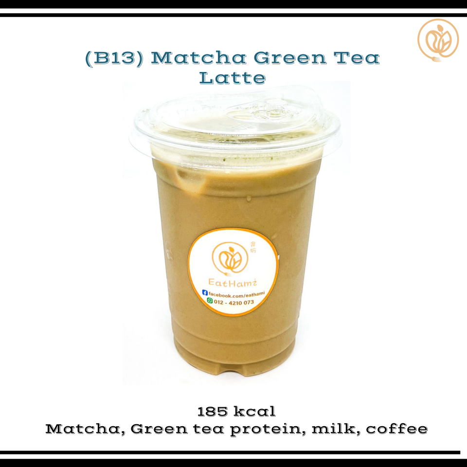 Eathami 食坊 94. B13 Matcha Green Tea Latte （PBP) 抹茶+绿茶拿铁（植物蛋白）